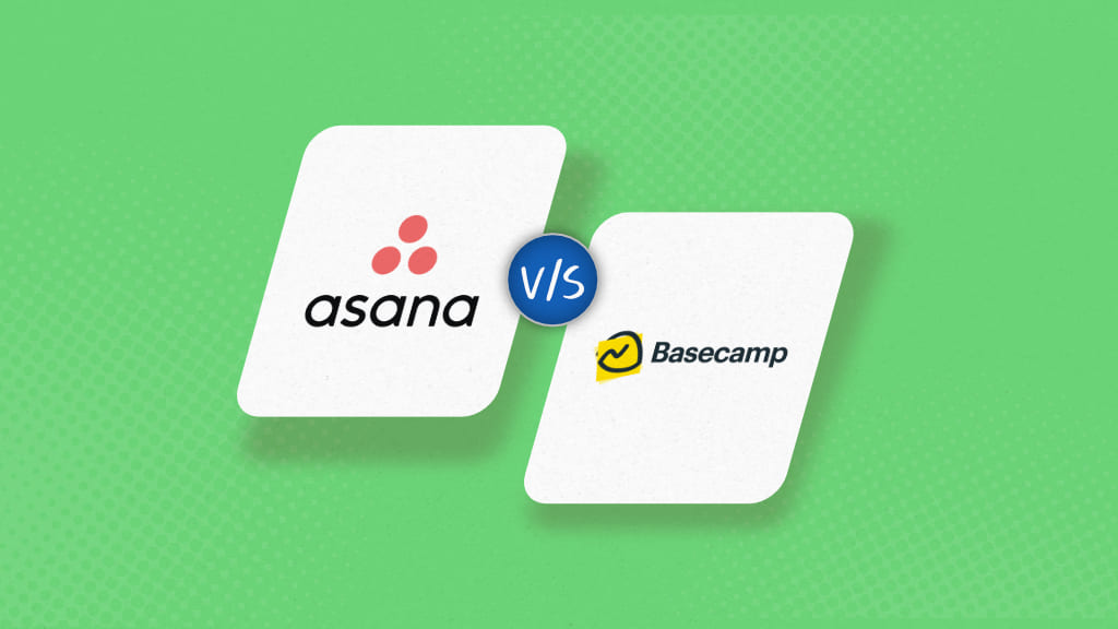 Asana vs Basecamp:  Which project management tool is better for your team? 
